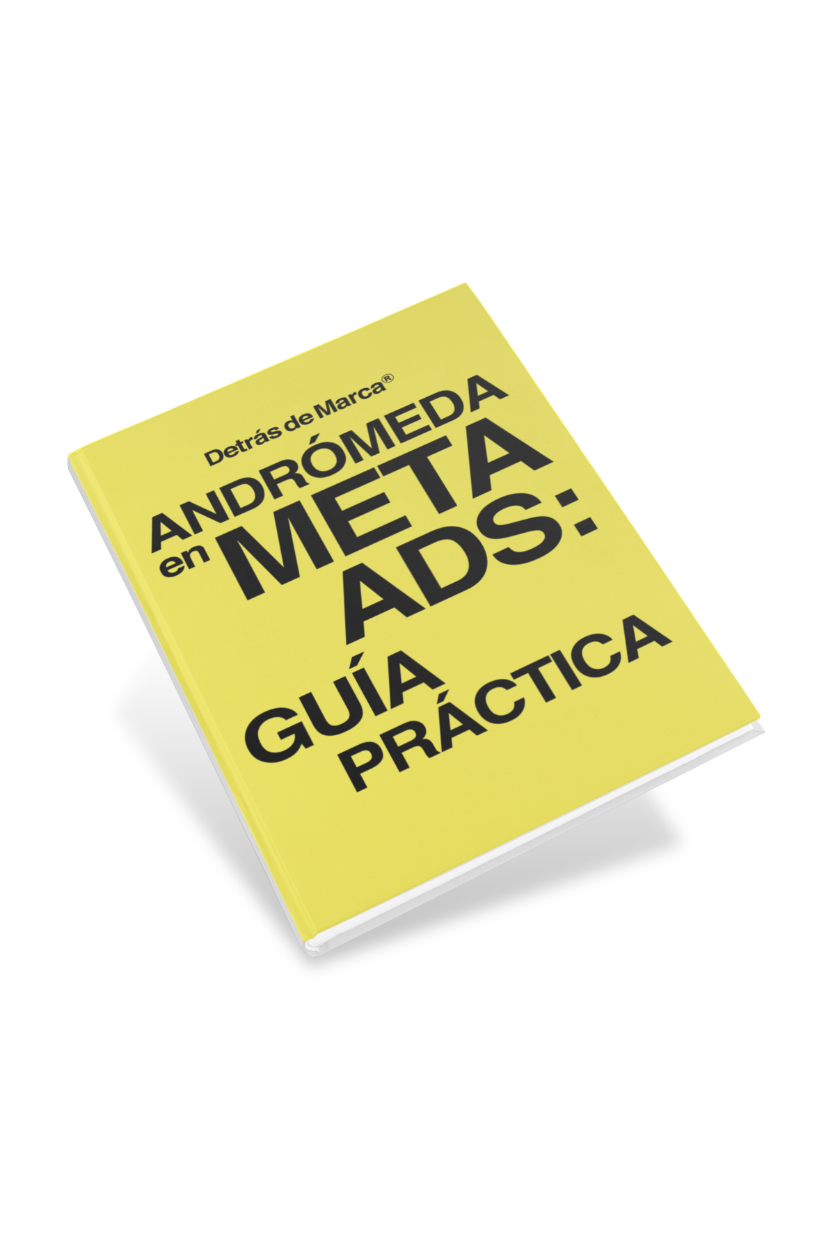 ANDRÓMEDA en META ADS: GUÍA PRÁCTICA
